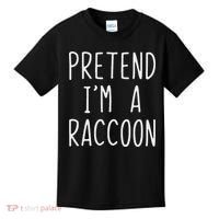 Pretend I'm A Raccoon Costume Halloween Lazy Easy Racoon Kids T-Shirt thumb 0