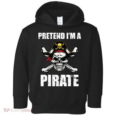 Pretend I'm A Pirate Toddler Hoodie