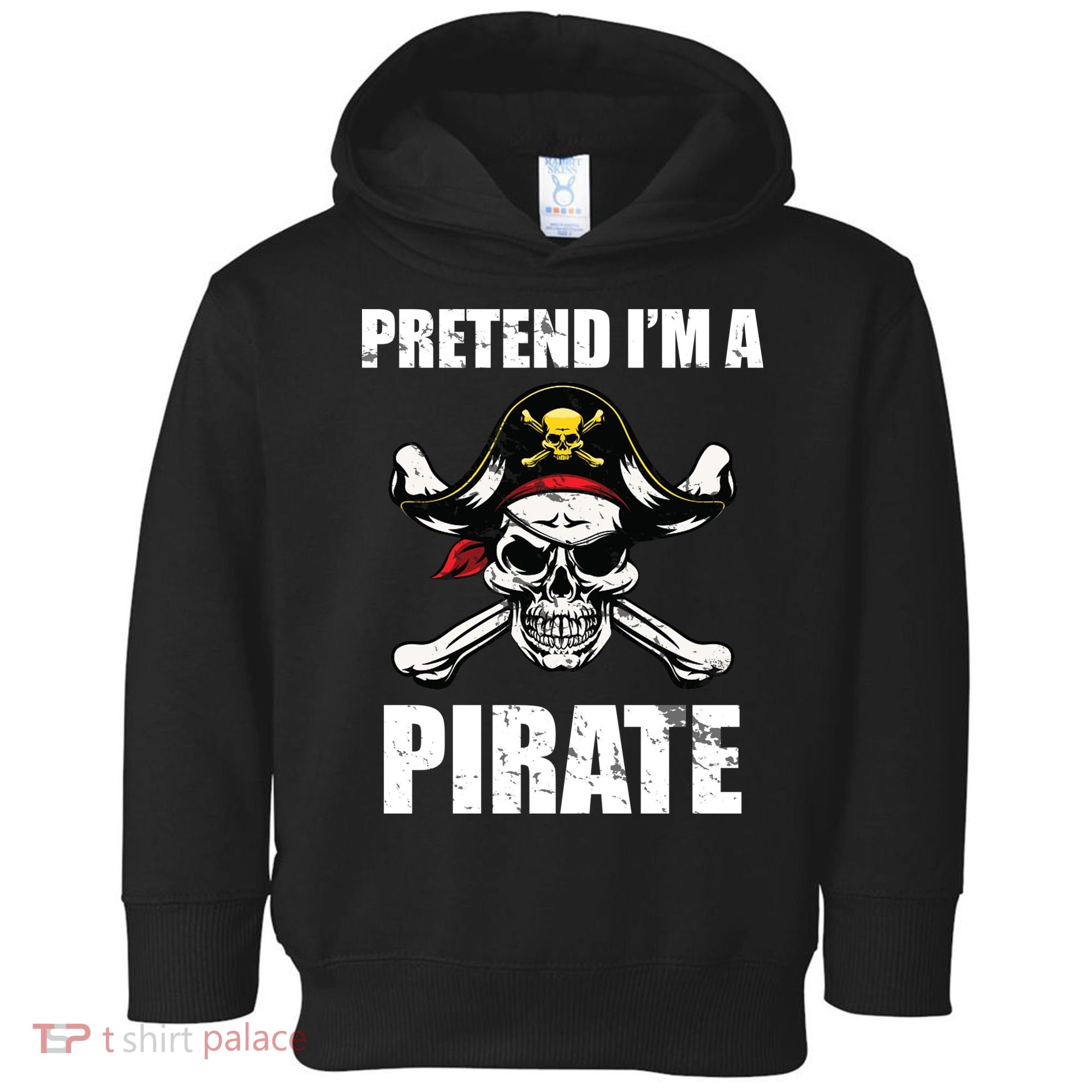 Pretend I'm A Pirate Toddler Hoodie