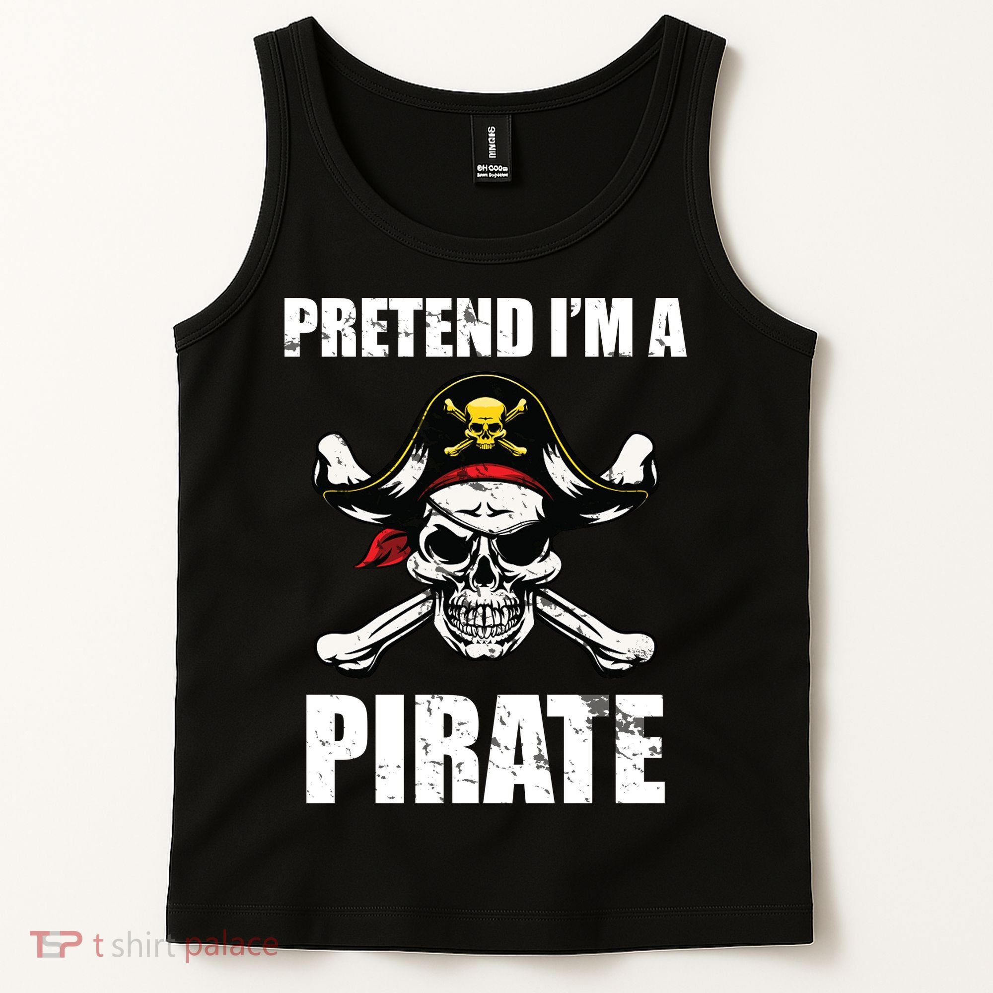 Pretend I'm A Pirate Tank Top