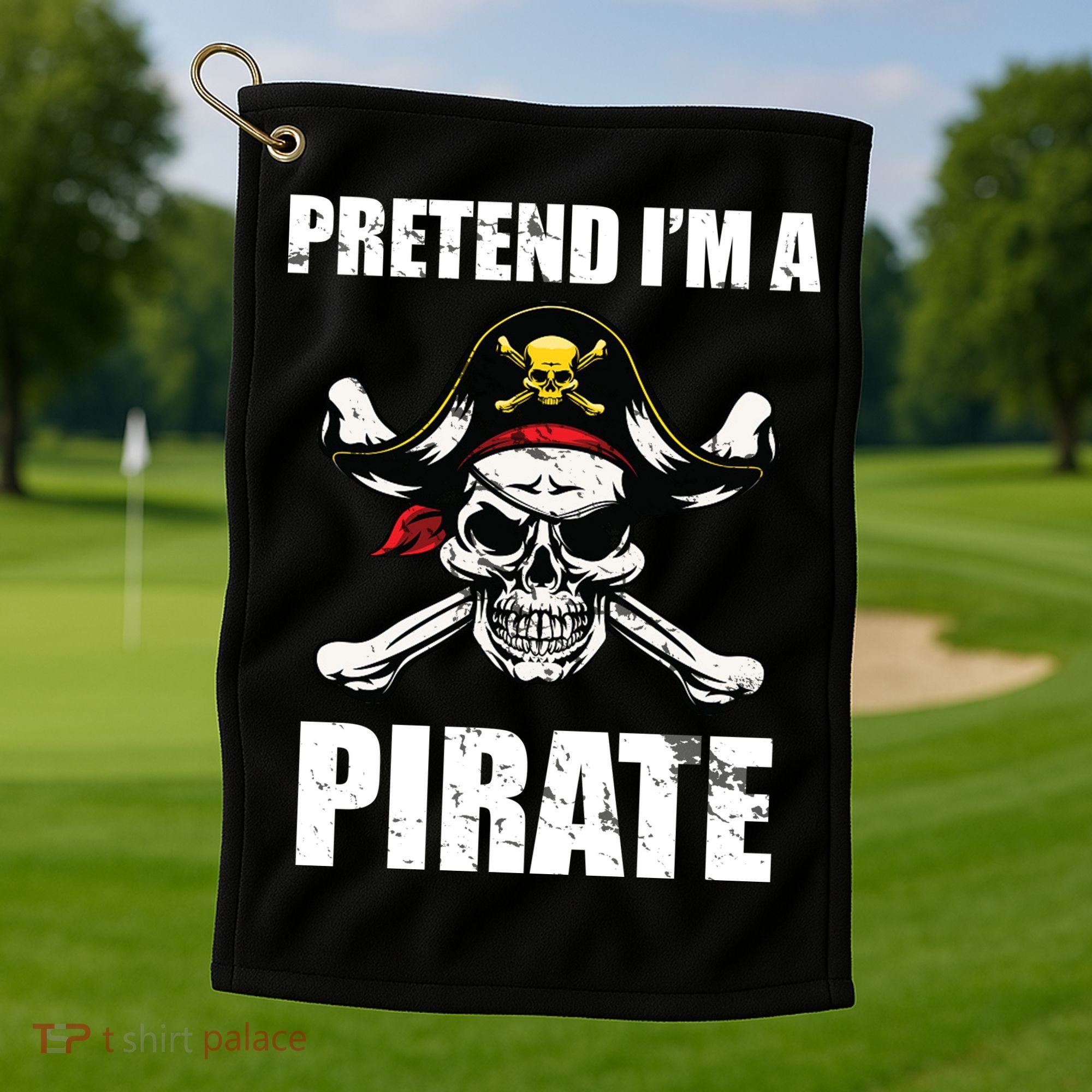 Pretend I'm A Pirate Golf Towel