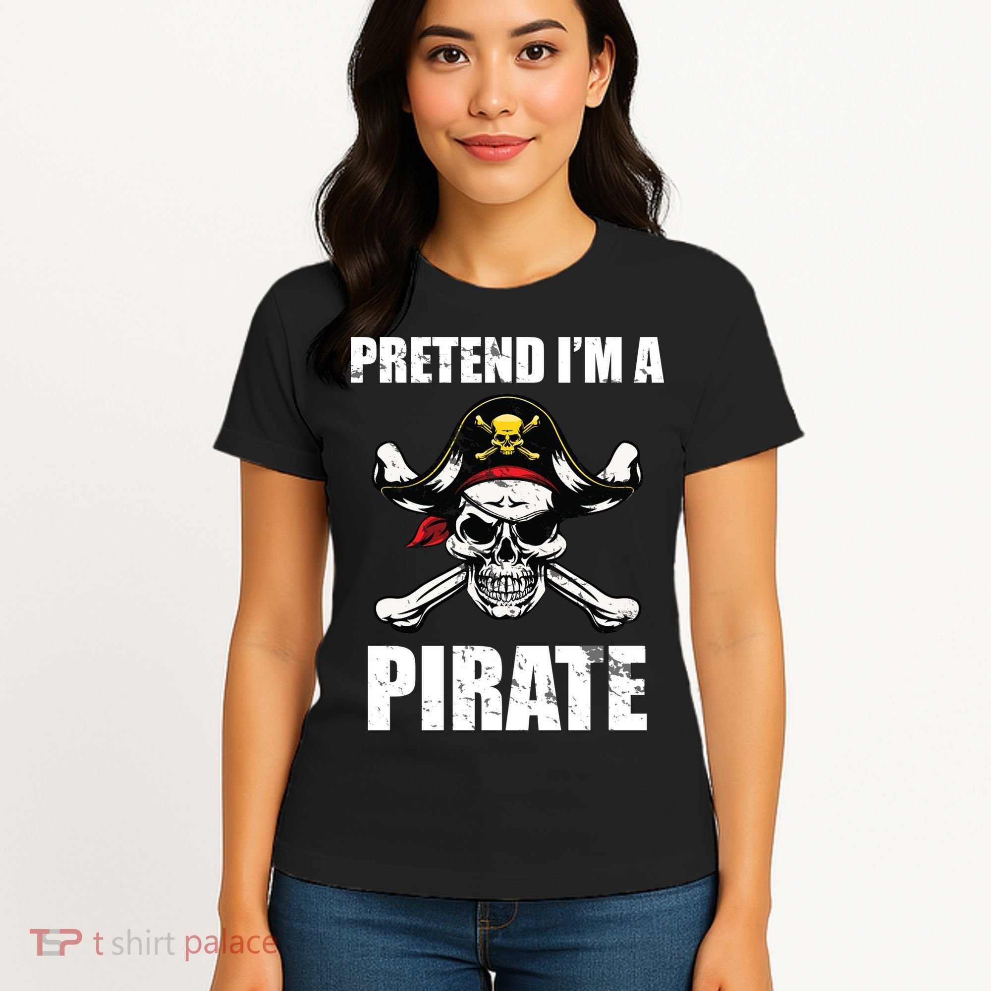 Pretend I'm A Pirate Women's T-Shirt