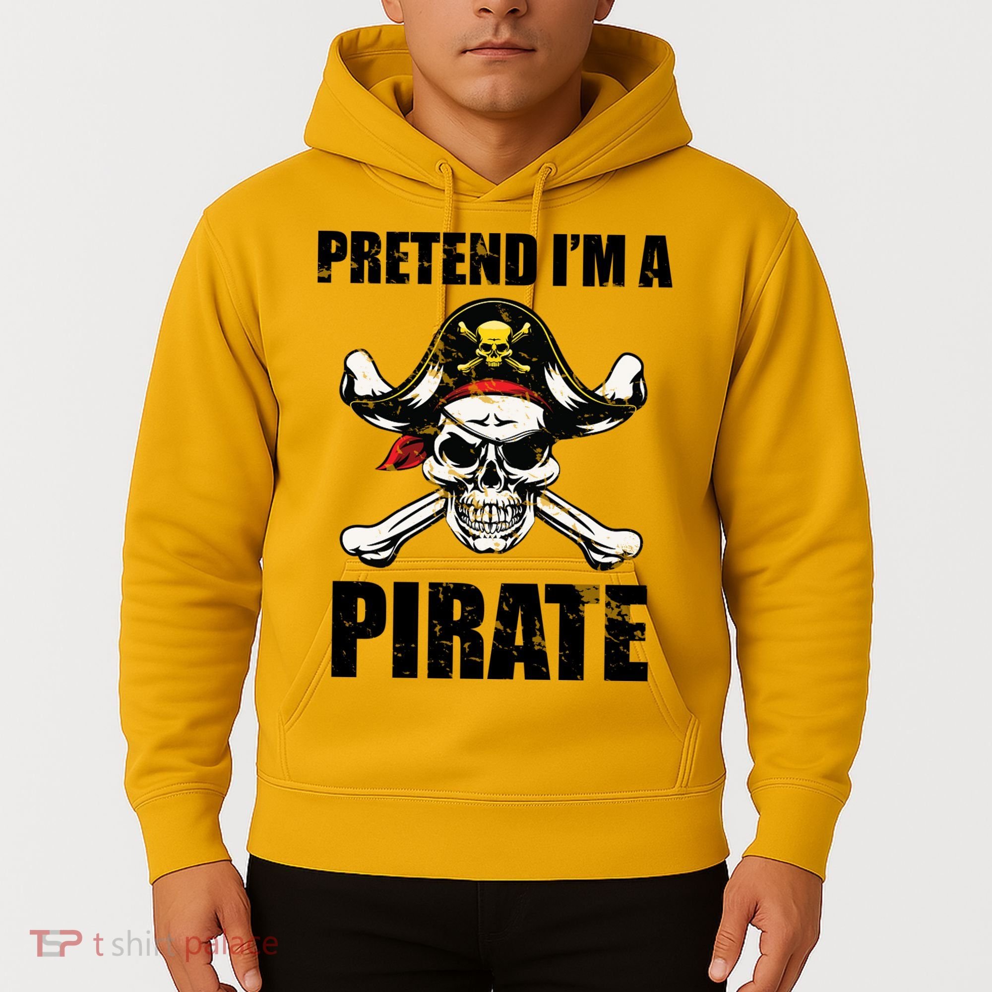 Pretend I'm A Pirate Hoodie