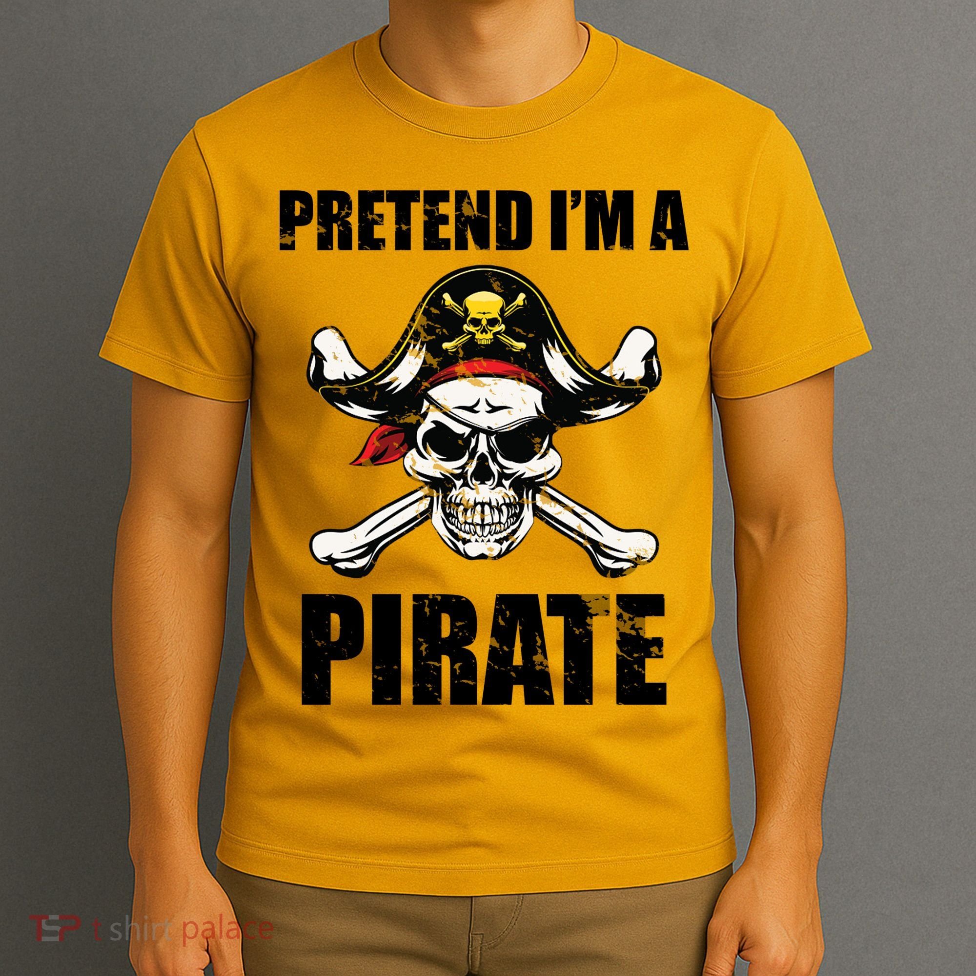 Pretend I'm A Pirate T-Shirt