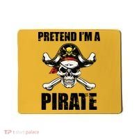 Pretend I'm A Pirate Mousepad thumb 0