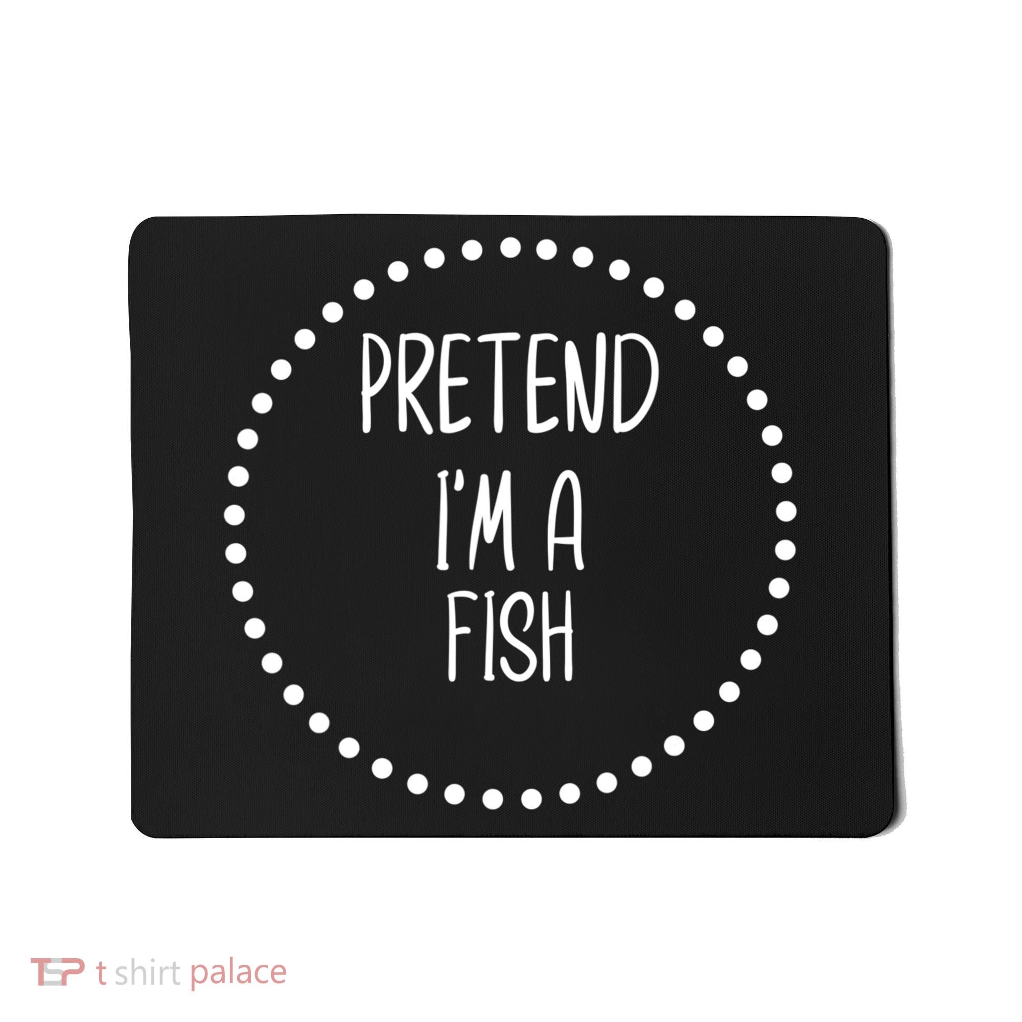 Pretend I'm A Fish Lazy Halloween Costume Mousepad