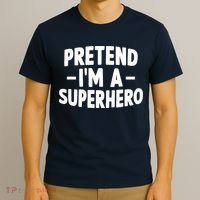 Pretend I'm A Superhero Funny Easy Lazy Halloween Costume T-Shirt thumb 3