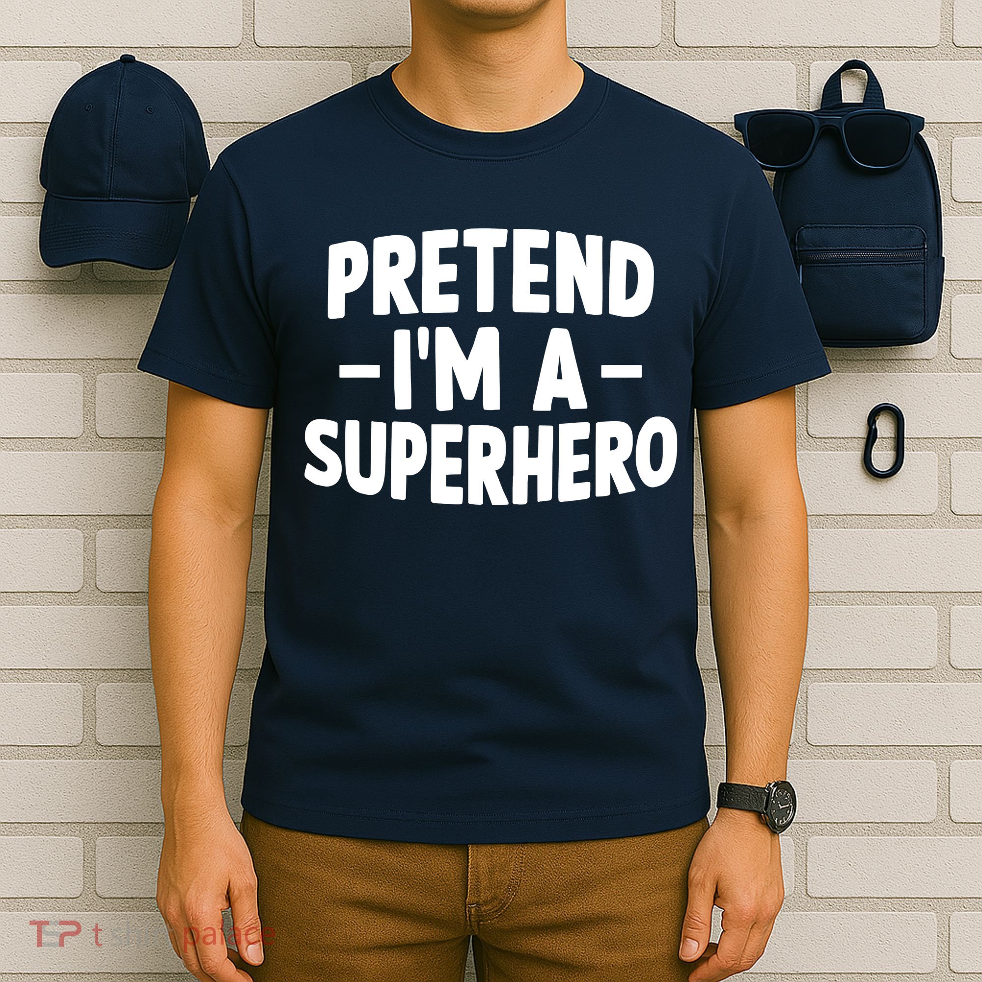 Pretend I'm A Superhero Funny Easy Lazy Halloween Costume T-Shirt