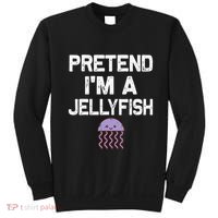 Pretend Im A Jellyfish Halloween Costumes Sweatshirt thumb 0