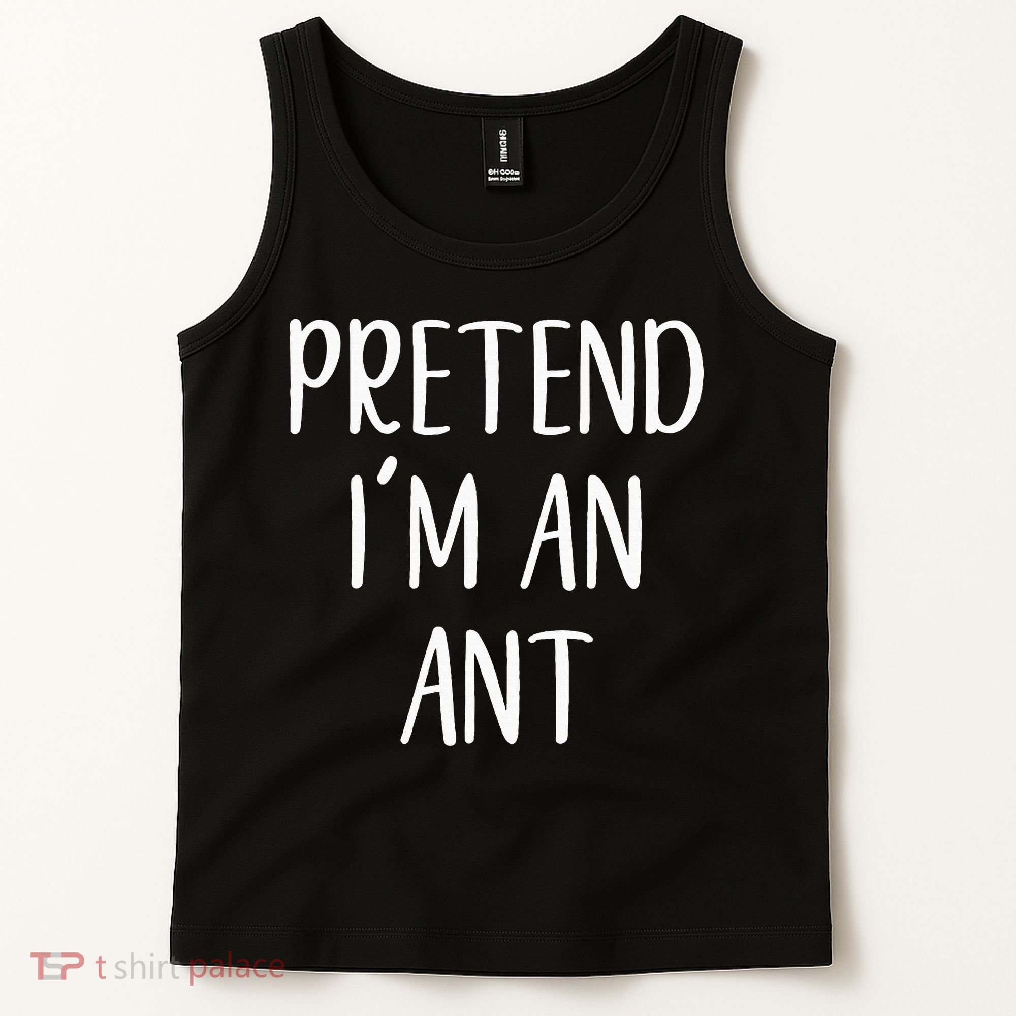Pretend IM An Ant Costume Halloween Simple Funny Tank Top