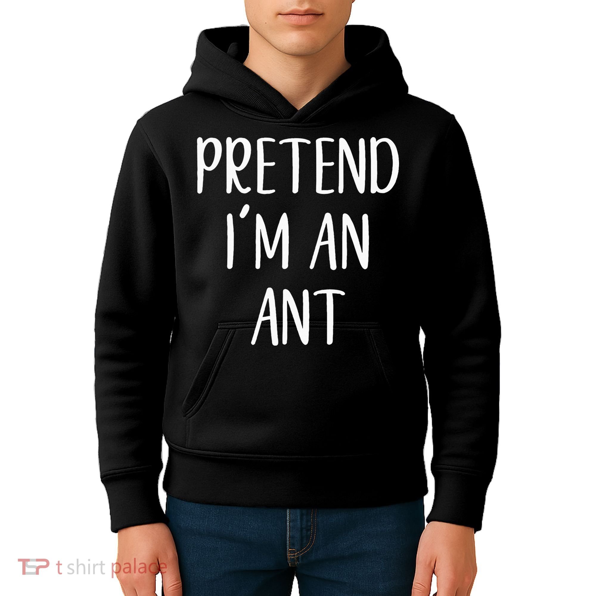 Pretend IM An Ant Costume Halloween Simple Funny Kids Hoodie