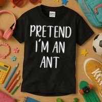 Pretend IM An Ant Costume Halloween Simple Funny Kids T-Shirt thumb 3