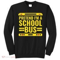 Pretend I'm A School Bus Funny Lazy Halloween Costume Sweatshirt thumb 0