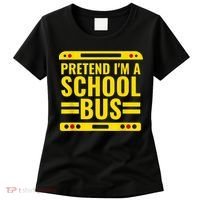 Pretend I'm A School Bus Funny Lazy Halloween Costume Women's T-Shirt thumb 0