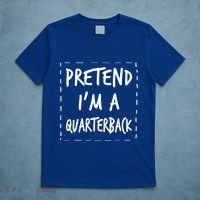 Pretend IM A Quarterback Halloween Costume Great Gift T-Shirt thumb 5