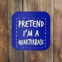 Pretend IM A Quarterback Halloween Costume Great Gift Coaster thumb 0