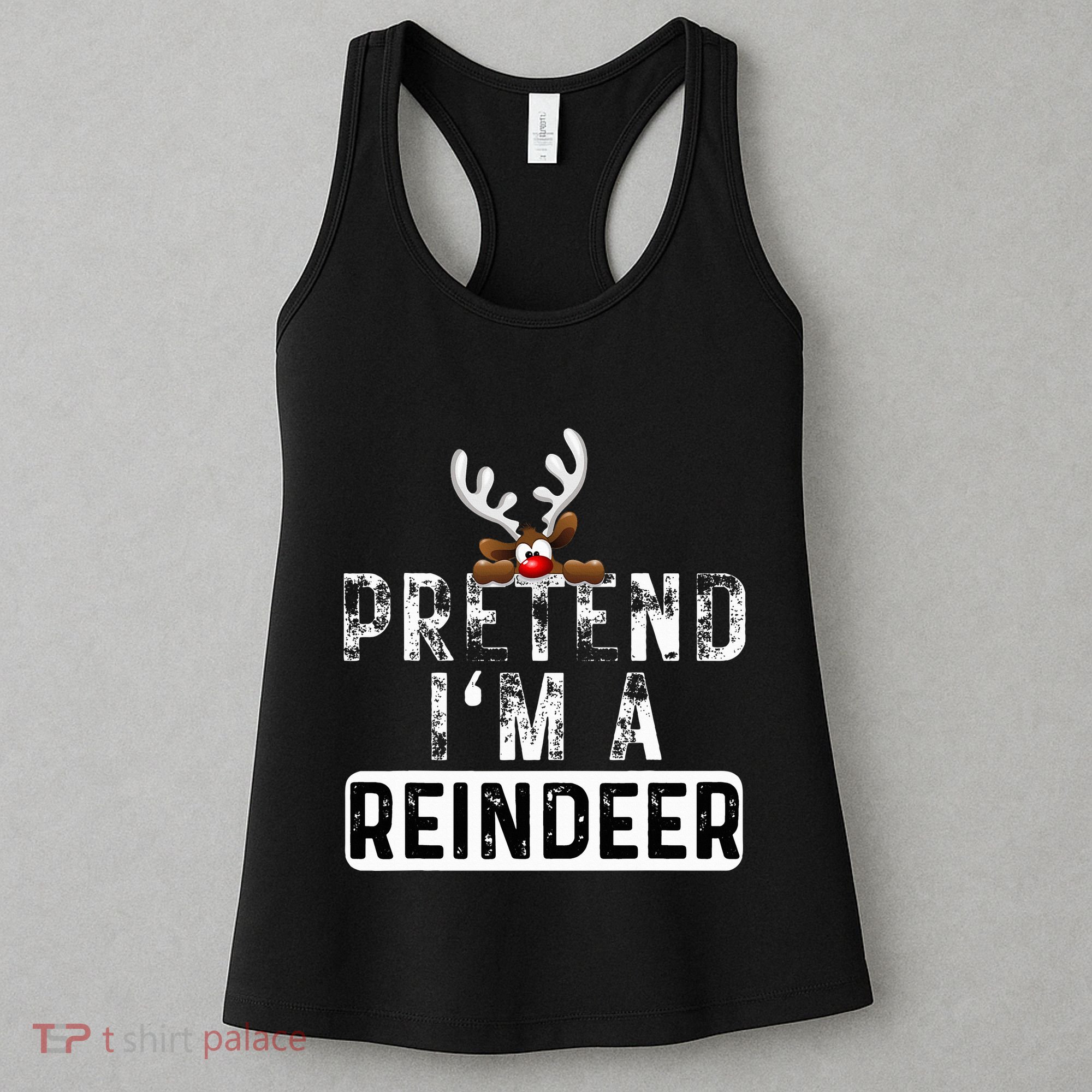Pretend I'm A Reindeer Funny Lazy Christmas Costume  Women's Tank Top