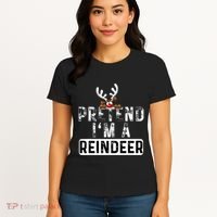 Pretend I'm A Reindeer Funny Lazy Christmas Costume  Women's T-Shirt thumb 4