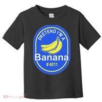 Pretend Im A Banana Lazy Halloween Last Minute Costume Toddler T-Shirt thumb 0