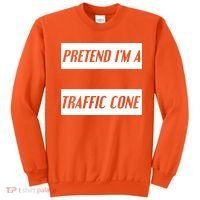 Pretend Im A Traffic Cone Costume Easy Halloween Costume Sweatshirt thumb 0
