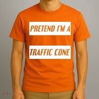 Pretend Im A Traffic Cone Costume Easy Halloween Costume T-Shirt thumb 3