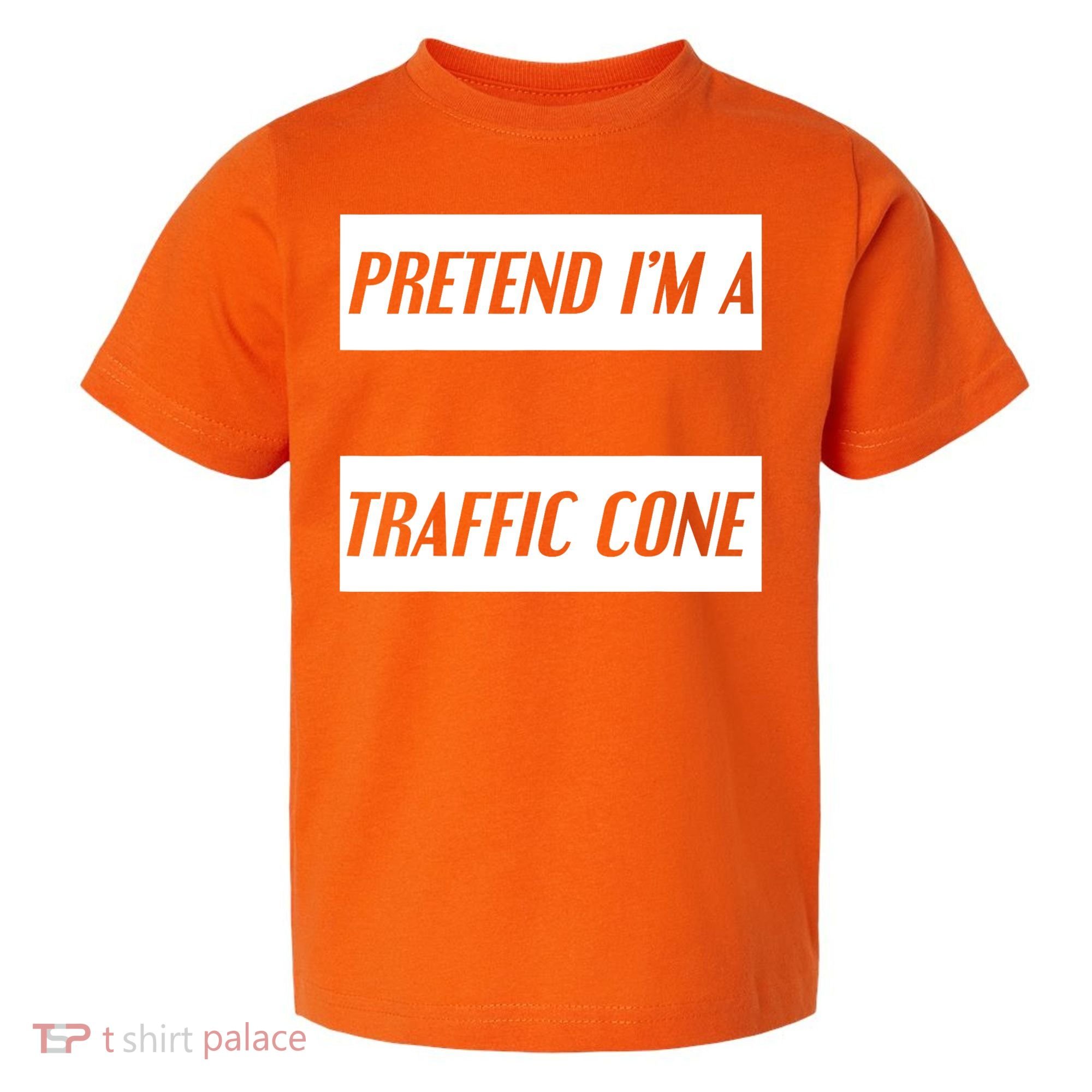 Pretend Im A Traffic Cone Costume Easy Halloween Costume Toddler T-Shirt