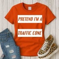 Pretend Im A Traffic Cone Costume Easy Halloween Costume Women's T-Shirt thumb 3