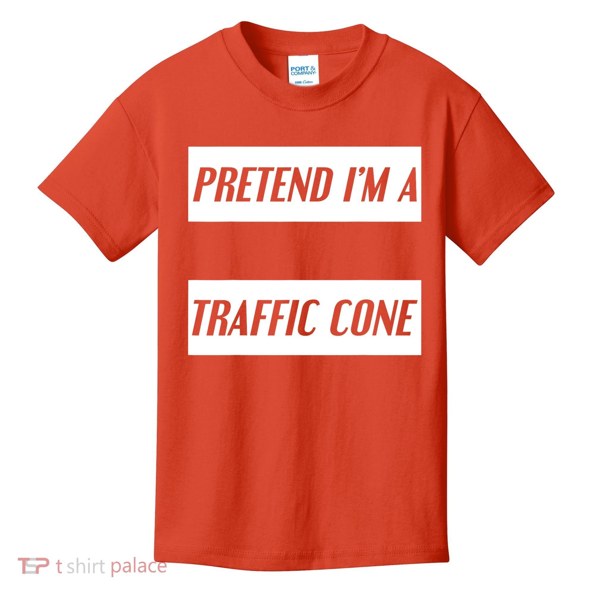 Pretend Im A Traffic Cone Costume Easy Halloween Costume Kids T-Shirt