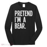 Pretend I'm A Bear Funny Halloween Party Costume Long Sleeve Shirt thumb 0