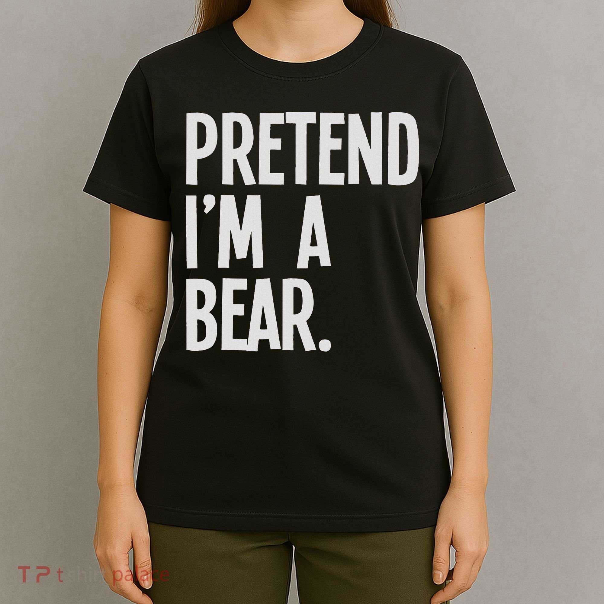 Pretend I'm A Bear Funny Halloween Party Costume T-Shirt
