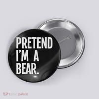 Pretend I'm A Bear Funny Halloween Party Costume Button thumb 0