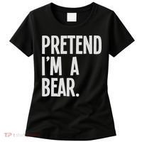 Pretend I'm A Bear Funny Halloween Party Costume Women's T-Shirt thumb 0