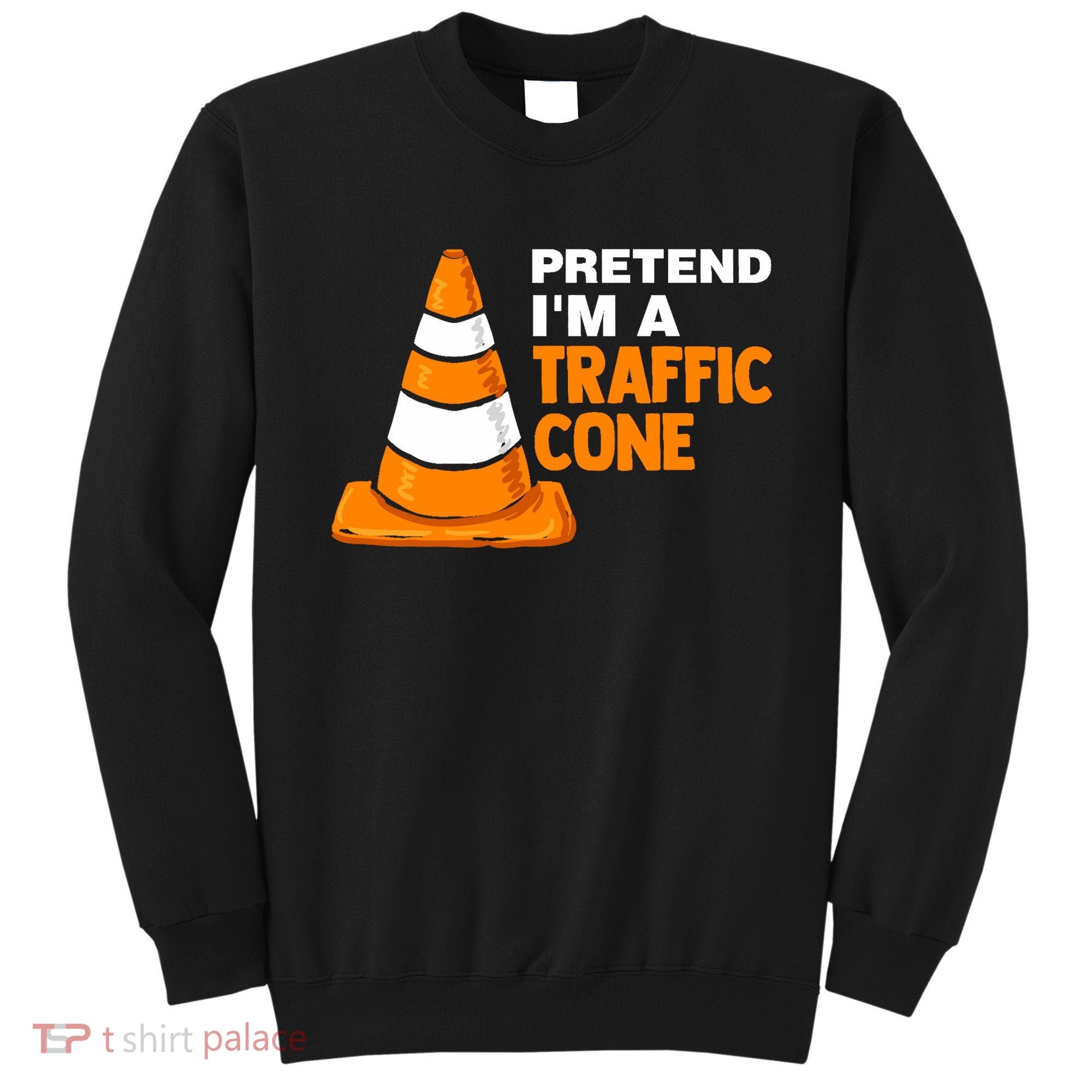 Pretend Im A Traffic Cone Costume Sweatshirt