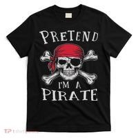 Pretend I'm A Pirate Funny Lazy Halloween Matching Costume T-Shirt thumb 0