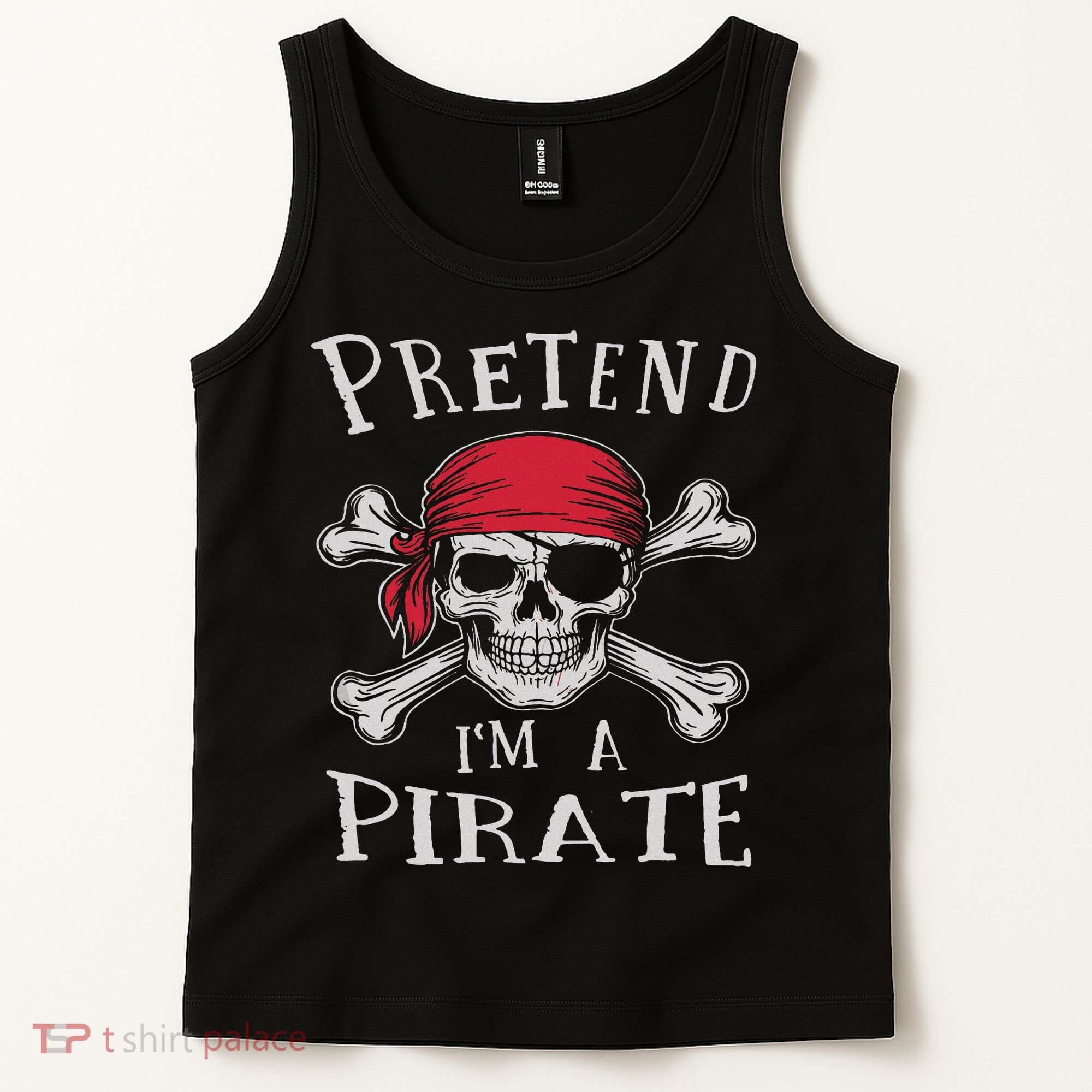 Pretend I'm A Pirate Funny Lazy Halloween Matching Costume Tank Top