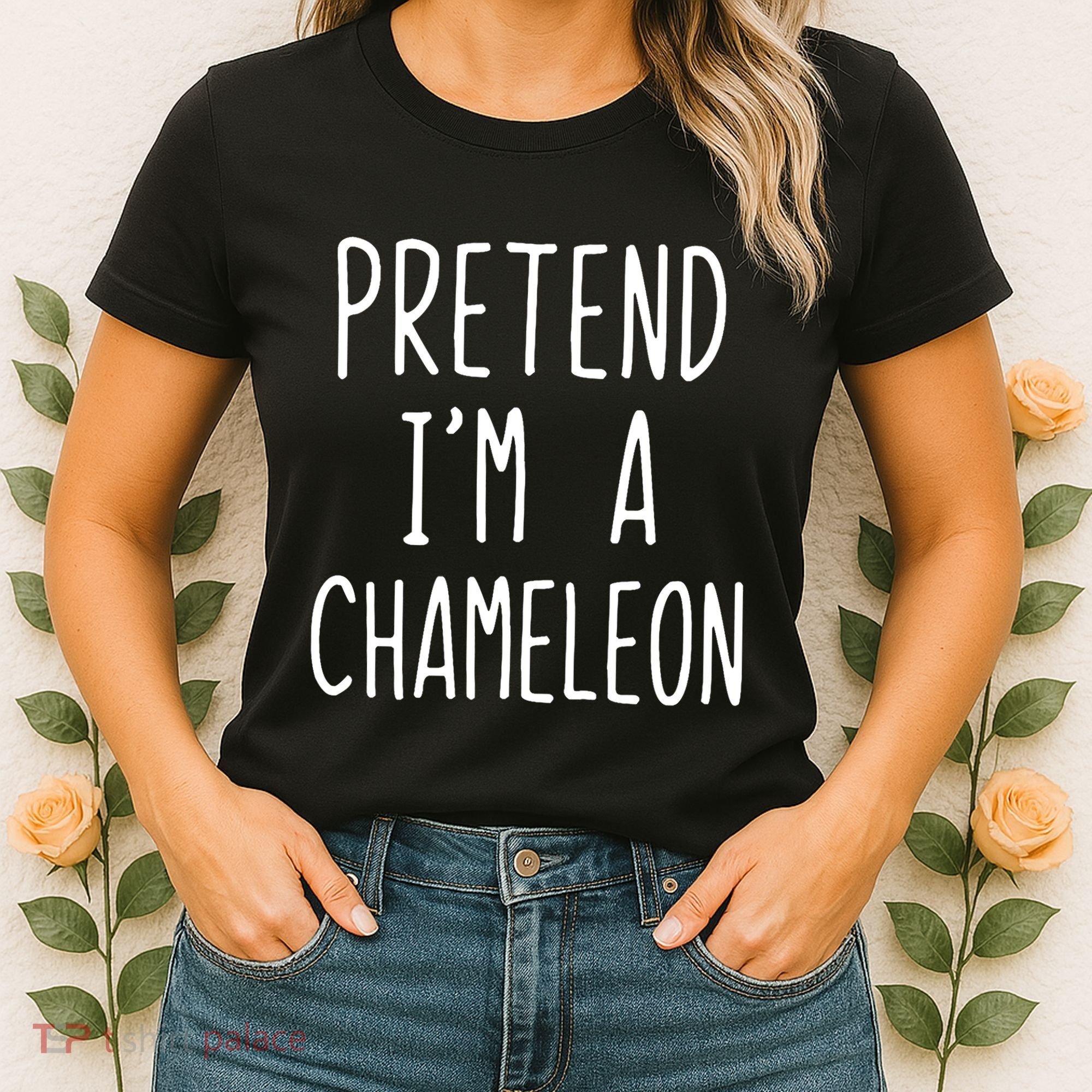 Pretend IM A Chameleon Costume Halloween Lazy Quick Pretend IM A Chamel Women's T-Shirt