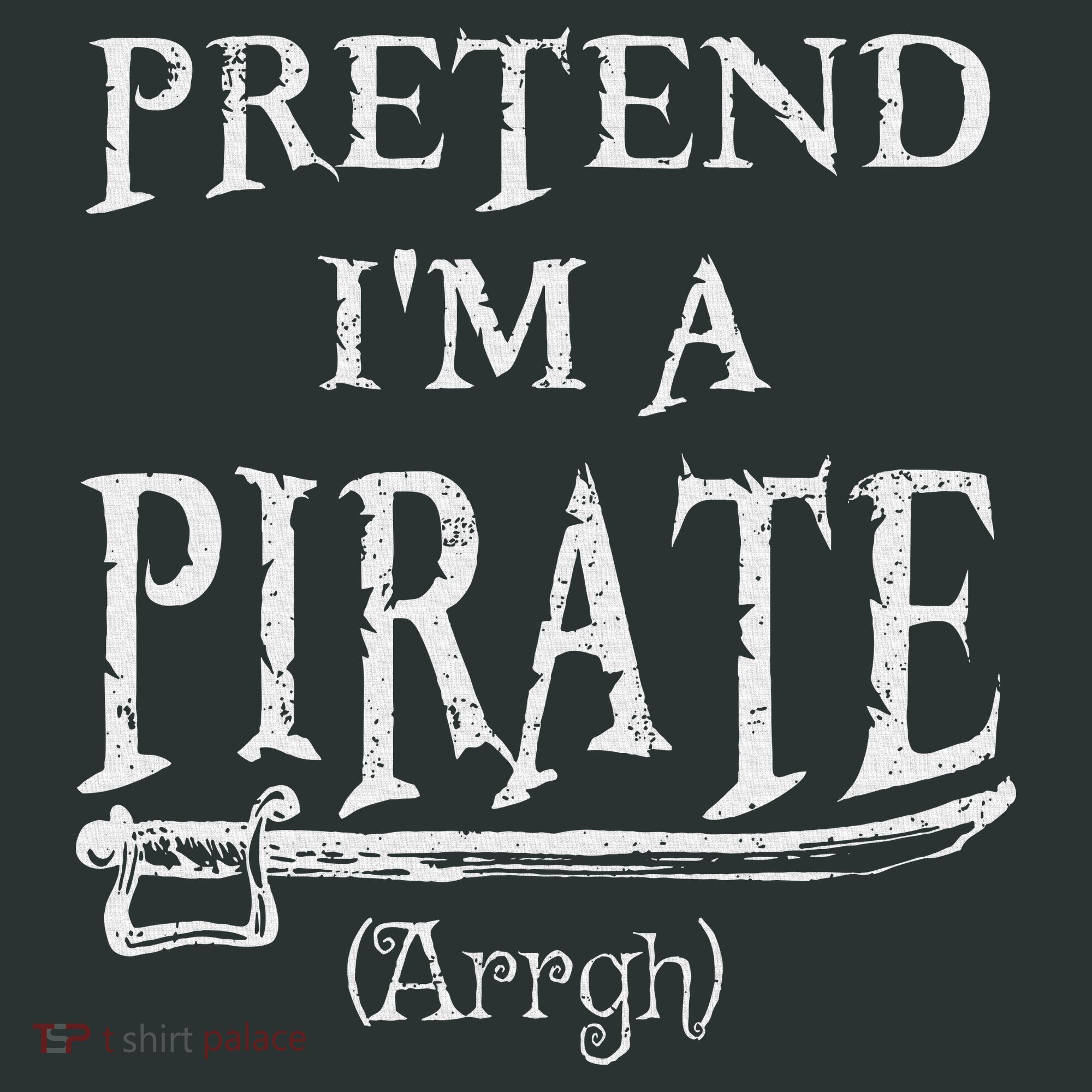 Pretend I'm A Pirate Arrgh Costume Party Halloween Pirate Infant Baby Jersey Bodysuit