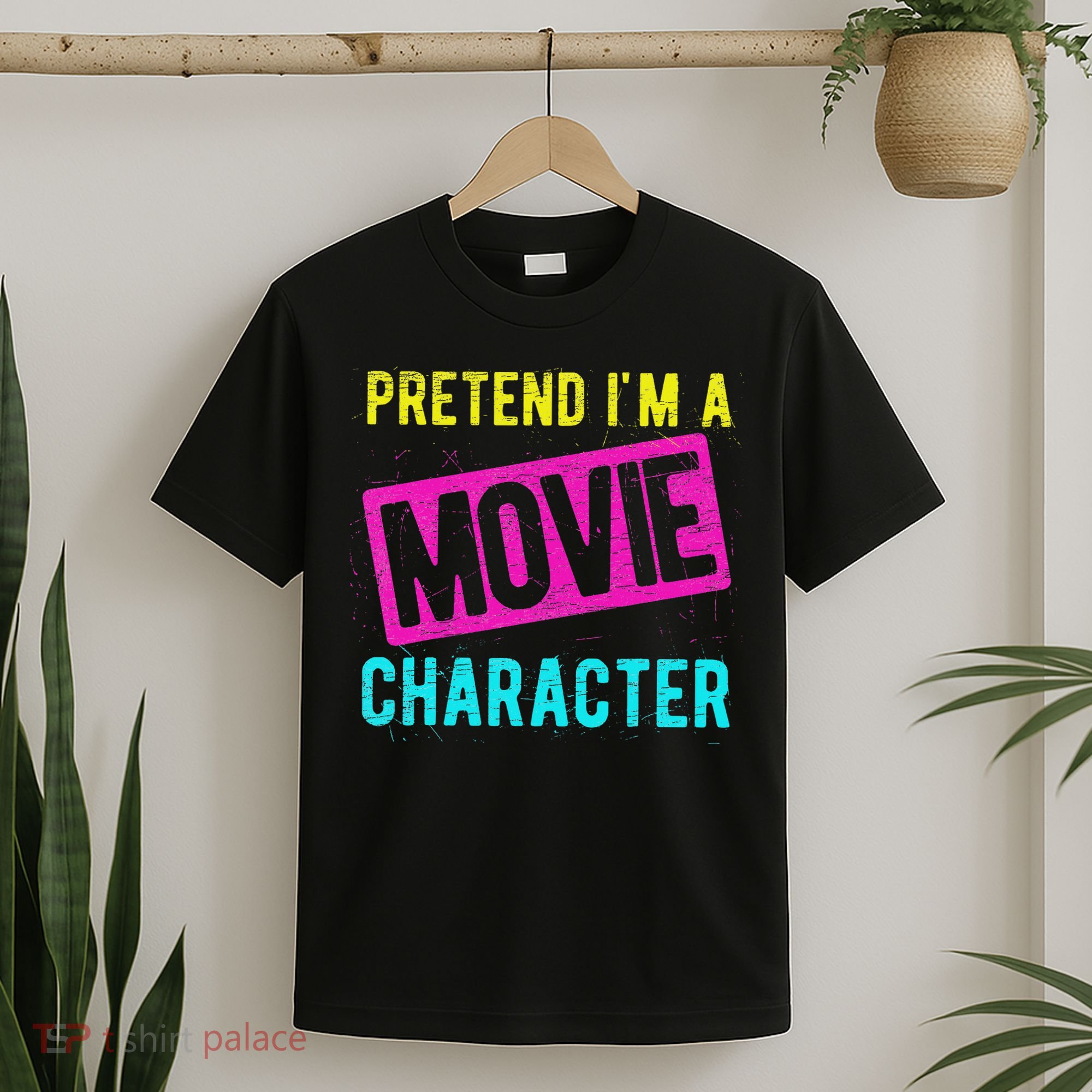 Pretend I'm A Movie Character Costume Actor Acting Fan T-Shirt