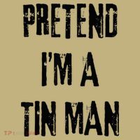 Pretend I'm A Tin Man Halloween Last Minute Costume Party T-Shirt thumb 7