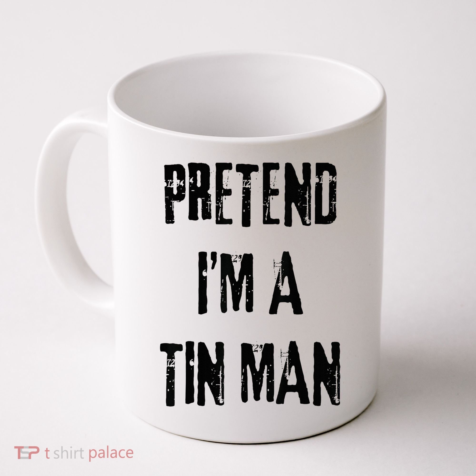 Pretend I'm A Tin Man Halloween Last Minute Costume Party Coffee Mug
