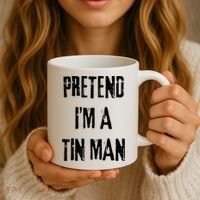 Pretend I'm A Tin Man Halloween Last Minute Costume Party Coffee Mug thumb 3