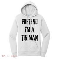 Pretend I'm A Tin Man Halloween Last Minute Costume Party Women's Hoodie thumb 0