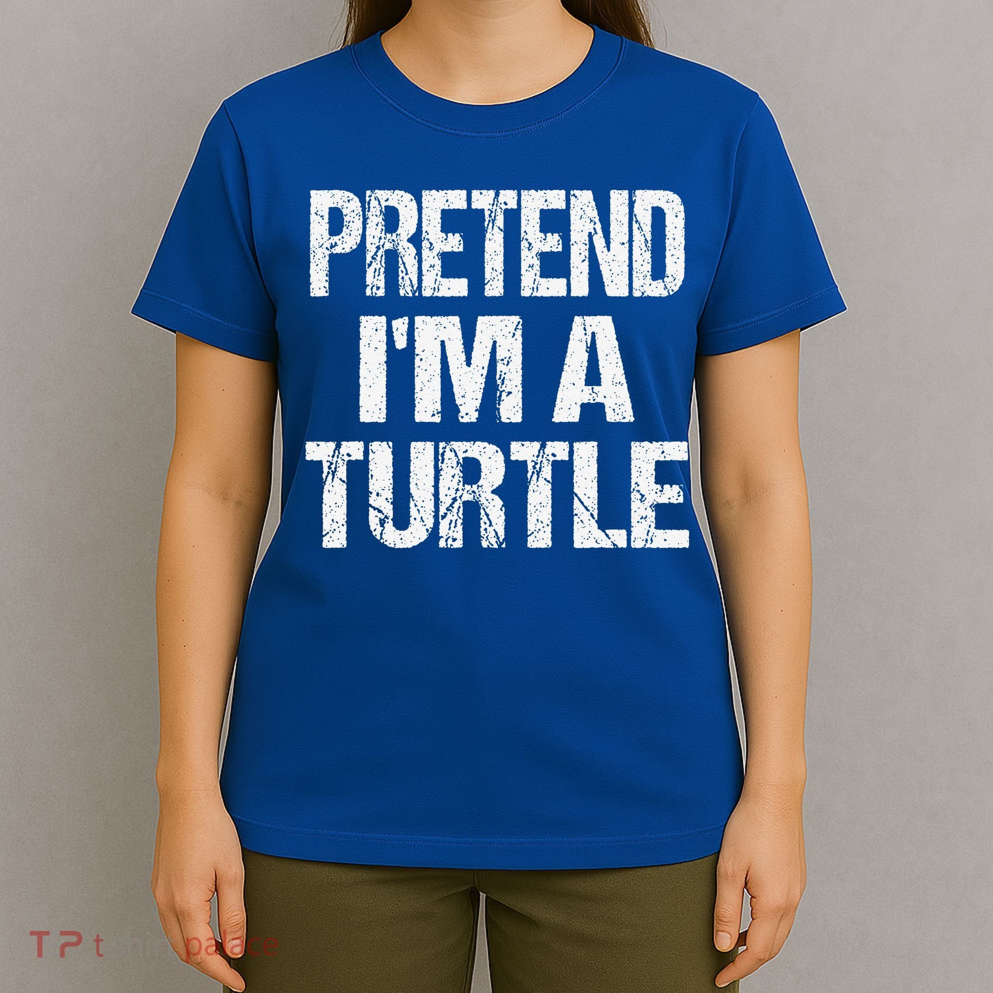 Pretend Im A Turtle Easy Halloween Costume T-Shirt