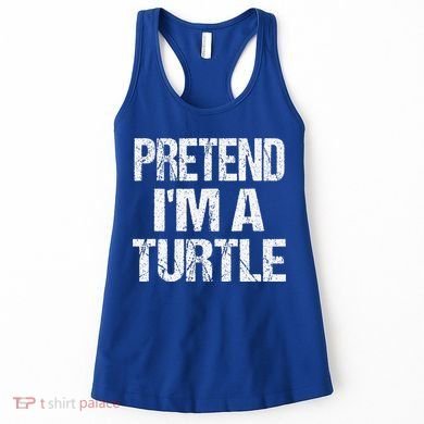 Pretend Im A Turtle Easy Halloween Costume Women's Tank Top