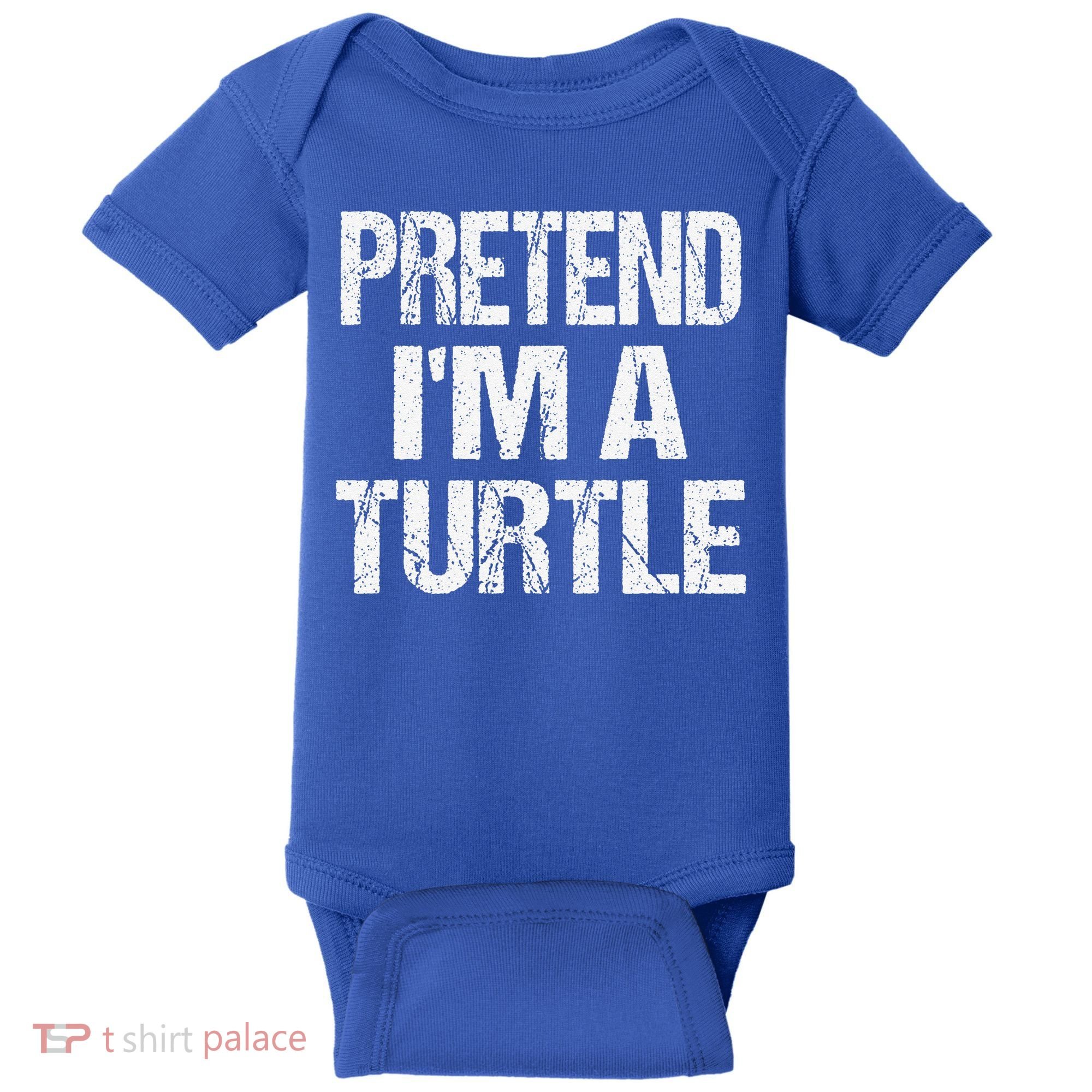 Pretend Im A Turtle Easy Halloween Costume Baby Bodysuit