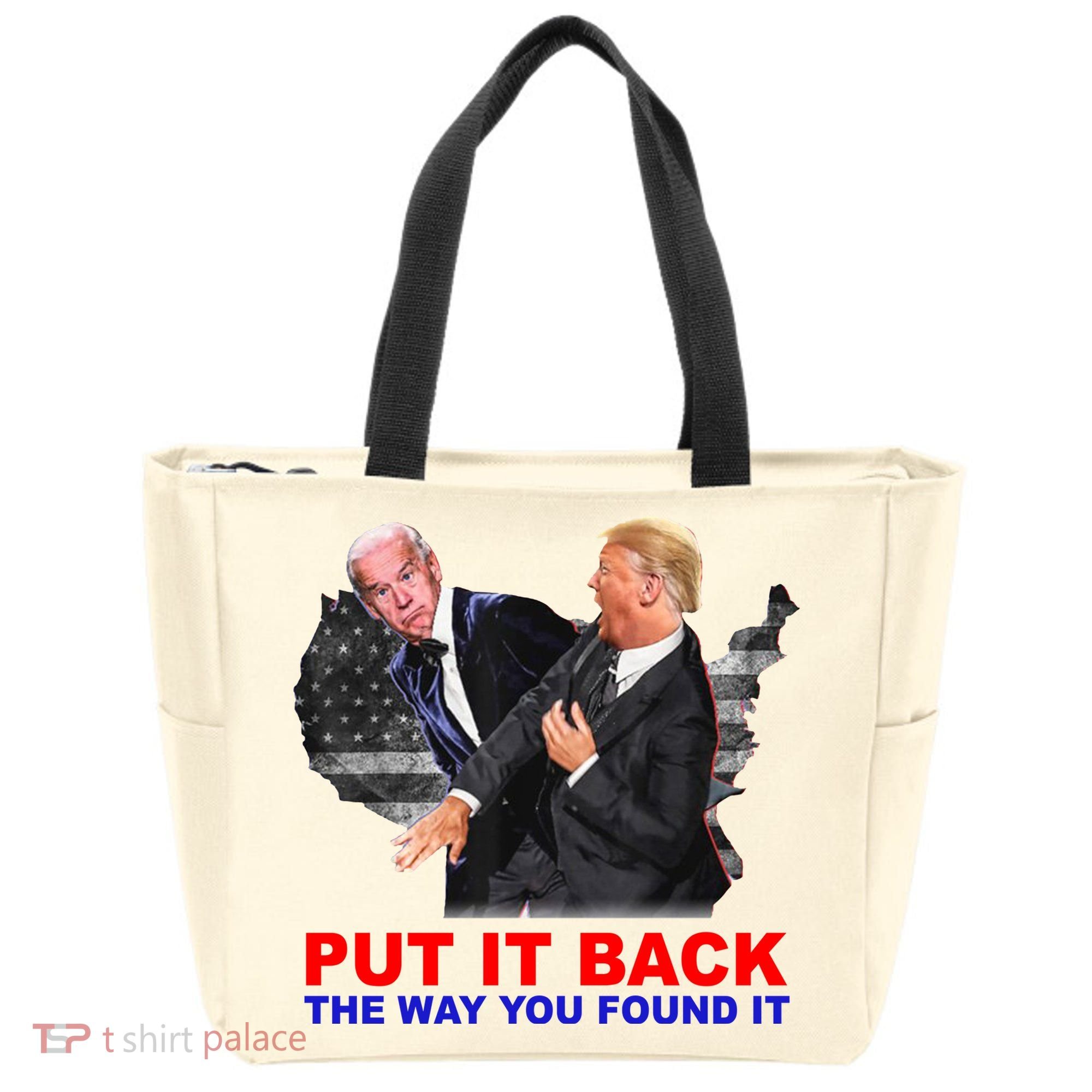 Put It Back The Way You Found It Donald Trump Anti Biden Tote Bag