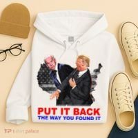 Put It Back The Way You Found It Donald Trump Anti Biden Hoodie thumb 4
