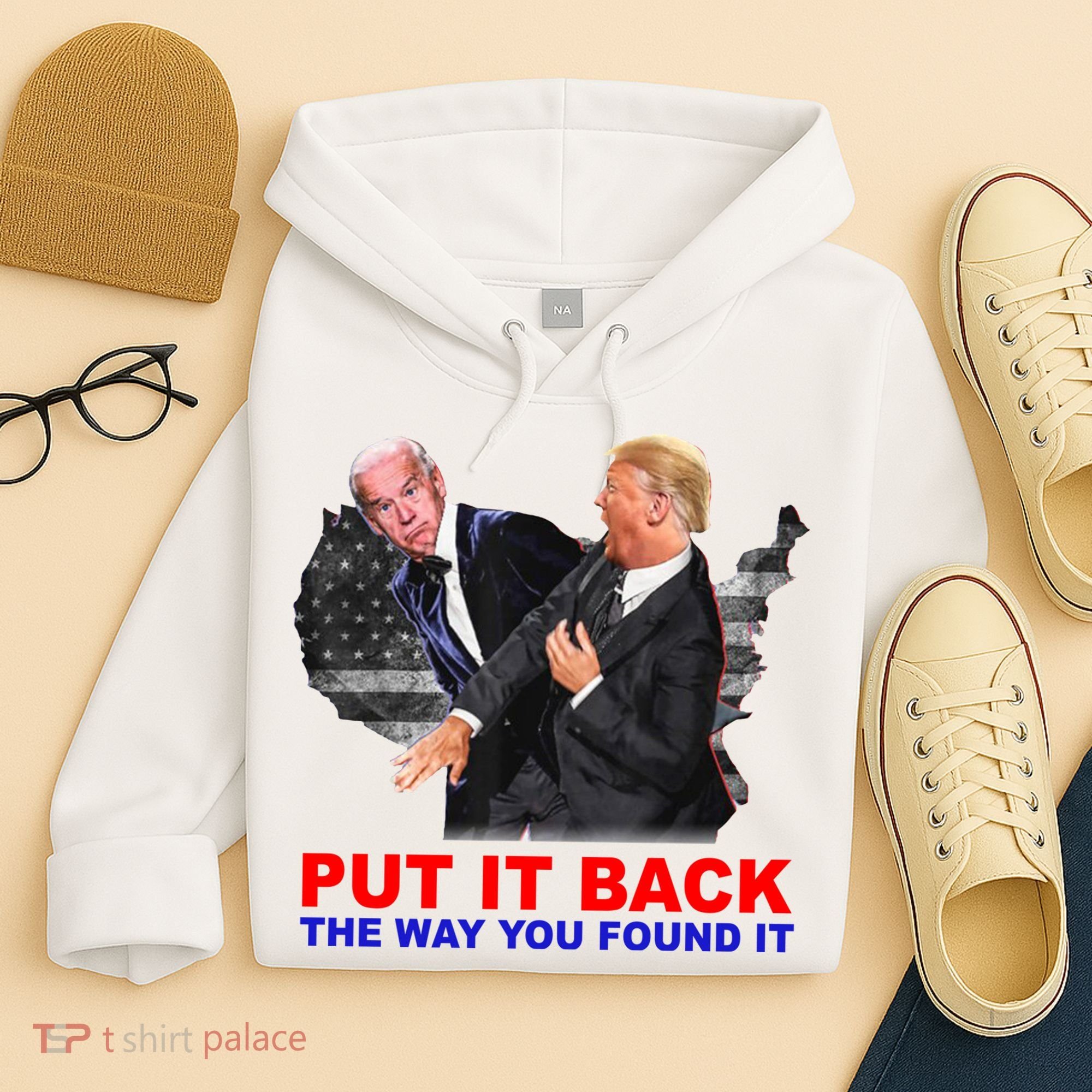 Put It Back The Way You Found It Donald Trump Anti Biden Hoodie