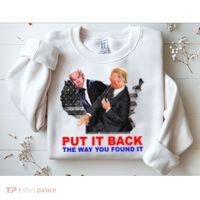 Put It Back The Way You Found It Donald Trump Anti Biden Sweatshirt thumb 2