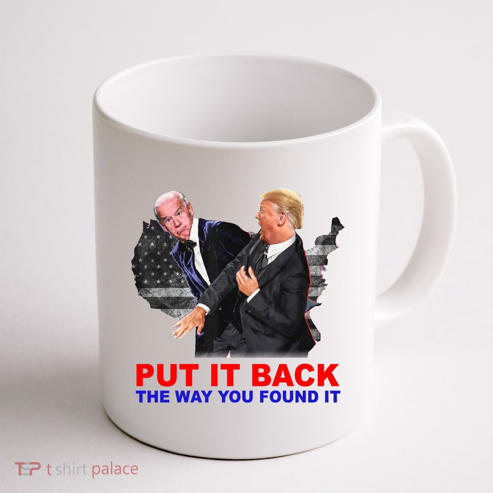 Put It Back The Way You Found It Donald Trump Anti Biden Coffee Mug